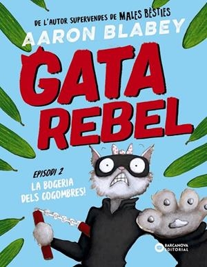 GATA REBEL. EPISODI 2 | 9788448963026 | BLABEY, AARON | Llibres Parcir | Librería Parcir | Librería online de Manresa | Comprar libros en catalán y castellano online