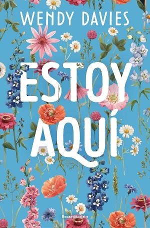 ESTOY AQUÍ | 9788410096561 | DAVIES, WENDY | Llibres Parcir | Llibreria Parcir | Llibreria online de Manresa | Comprar llibres en català i castellà online