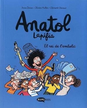 ANATOL LAPIFIA VOL 8. EL REI DE L`EMBOLIC | 9788419183675 | DIDIER, ANNE/MULLER, OLIVIER | Llibres Parcir | Librería Parcir | Librería online de Manresa | Comprar libros en catalán y castellano online