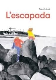 L'ESCAPADA | 9788412863123 | BRÉCARD, ROZENN | Llibres Parcir | Llibreria Parcir | Llibreria online de Manresa | Comprar llibres en català i castellà online