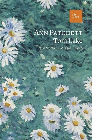TOM LAKE | 9788419657848 | PATCHETT, ANN | Llibres Parcir | Librería Parcir | Librería online de Manresa | Comprar libros en catalán y castellano online