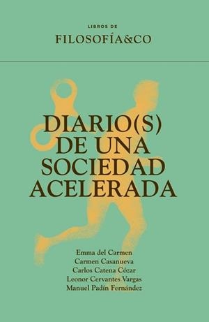 DIARIO(S) DE UNA SOCIEDAD ACELERADA | 9788410086203 | AA.VV. | Llibres Parcir | Llibreria Parcir | Llibreria online de Manresa | Comprar llibres en català i castellà online