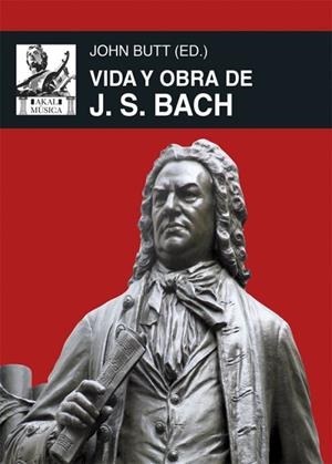 VIDA Y OBRA DE J. S. BACH | 9788446042785 | BUTT, JOHN | Llibres Parcir | Librería Parcir | Librería online de Manresa | Comprar libros en catalán y castellano online