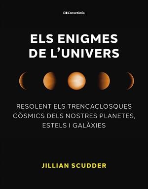 ELS ENIGMES DE L'UNIVERS | 9788413563794 | SCUDDER, JILLIAN | Llibres Parcir | Llibreria Parcir | Llibreria online de Manresa | Comprar llibres en català i castellà online