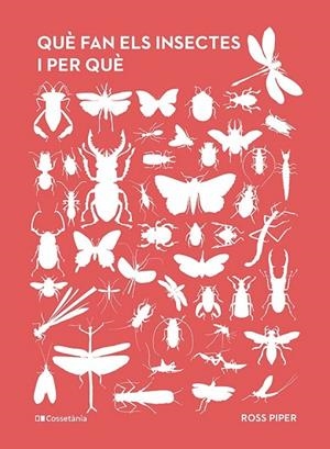 QUÈ FAN ELS INSECTES I PER QUÈ | 9788413563800 | PIPER, ROSS | Llibres Parcir | Librería Parcir | Librería online de Manresa | Comprar libros en catalán y castellano online