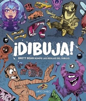 DIBUJA. BRETT BEAN ROMPE LAS REGLAS DEL DIBUJO | 9788426738462 | BEAN, BRETT | Llibres Parcir | Librería Parcir | Librería online de Manresa | Comprar libros en catalán y castellano online