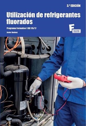 UTILIZACIÓN DE REFRIGERANTES FLUORADOS 3.ª EDICIÓN | 9788426738639 | JIMÉNEZ, JAVIER | Llibres Parcir | Librería Parcir | Librería online de Manresa | Comprar libros en catalán y castellano online