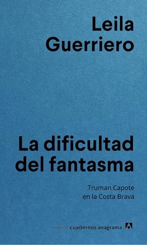 LA DIFICULTAD DEL FANTASMA | 9788433927255 | GUERRIERO, LEILA | Llibres Parcir | Librería Parcir | Librería online de Manresa | Comprar libros en catalán y castellano online