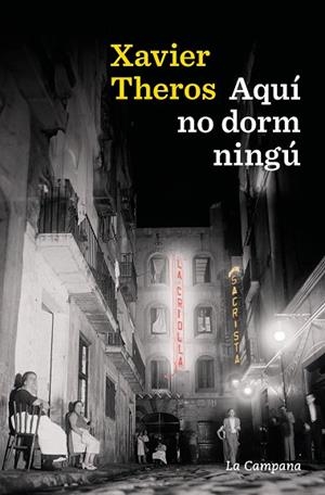 AQUÍ NO DORM NINGÚ | 9788419836205 | THEROS, XAVIER | Llibres Parcir | Librería Parcir | Librería online de Manresa | Comprar libros en catalán y castellano online