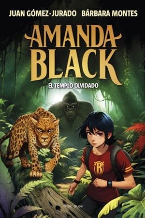 AMANDA BLACK 11 - EL TEMPLO OLVIDADO | 9788419910509 | GÓMEZ-JURADO, JUAN/MONTES, BÁRBARA | Llibres Parcir | Librería Parcir | Librería online de Manresa | Comprar libros en catalán y castellano online