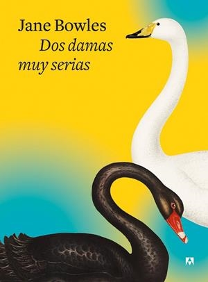 DOS DAMAS MUY SERIAS | 9788433928542 | BOWLES, JANE | Llibres Parcir | Librería Parcir | Librería online de Manresa | Comprar libros en catalán y castellano online