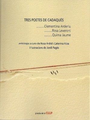 TRES POETES DE CADAQUÉS | 9788481280227 | RIBA, CATERINA/ARDID, ROSA | Llibres Parcir | Llibreria Parcir | Llibreria online de Manresa | Comprar llibres en català i castellà online