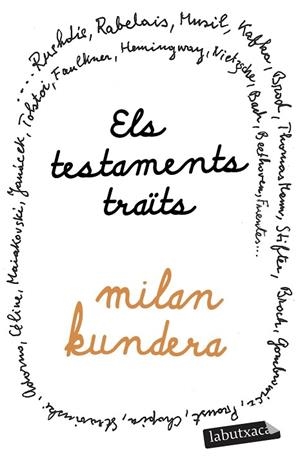 ELS TESTAMENTS TRAÏTS | 9788419971432 | KUNDERA, MILAN | Llibres Parcir | Librería Parcir | Librería online de Manresa | Comprar libros en catalán y castellano online