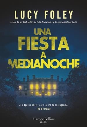 UNA FIESTA A MEDIANOCHE | 9788410640856 | FOLEY, LUCY | Llibres Parcir | Llibreria Parcir | Llibreria online de Manresa | Comprar llibres en català i castellà online