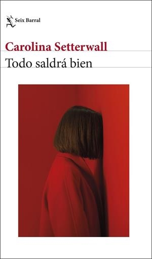 TODO SALDRÁ BIEN | 9788432243998 | SETTERWALL, CAROLINA | Llibres Parcir | Llibreria Parcir | Llibreria online de Manresa | Comprar llibres en català i castellà online