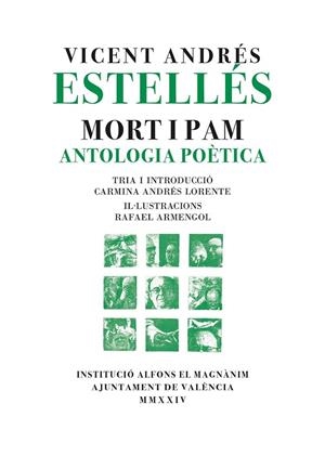 MORT I PAM. ANTOLOGÍA POÈTICA | 9788411560597 | ANDRÉS ESTELLÉS, VICENT | Llibres Parcir | Llibreria Parcir | Llibreria online de Manresa | Comprar llibres en català i castellà online