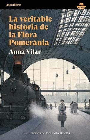 LA VERITABLE HISTÒRIA DE LA FLORA POMERÀNIA | 9788419659996 | ANNA VILAR | Llibres Parcir | Llibreria Parcir | Llibreria online de Manresa | Comprar llibres en català i castellà online