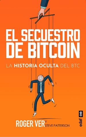 EL SECUESTRO DE BITCOIN | 9788441443730 | VER, ROGER | Llibres Parcir | Llibreria Parcir | Llibreria online de Manresa | Comprar llibres en català i castellà online