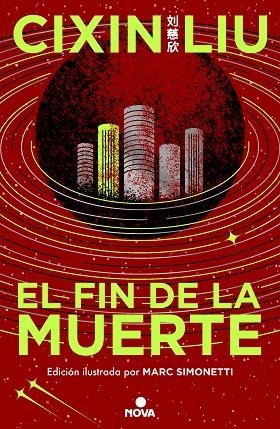 EL FIN DE LA MUERTE (TRILOGÍA DE LOS TRES CUERPOS [EDICIÓN ILUSTRADA] 3) | 9788419260529 | LIU, CIXIN | Llibres Parcir | Librería Parcir | Librería online de Manresa | Comprar libros en catalán y castellano online