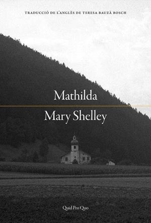MATHILDA | 9788417410445 | SHELLEY, MARY | Llibres Parcir | Llibreria Parcir | Llibreria online de Manresa | Comprar llibres en català i castellà online