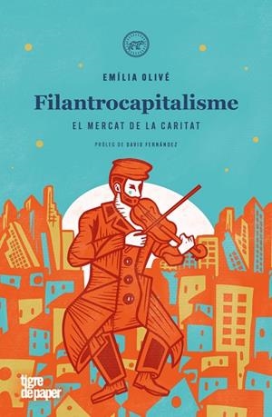 FILANTROCAPITALISME | 9788418705861 | OLIVÉ, EMÍLIA | Llibres Parcir | Librería Parcir | Librería online de Manresa | Comprar libros en catalán y castellano online