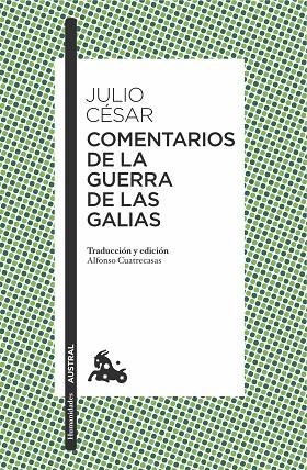 COMENTARIOS DE LA GUERRA DE LAS GALIAS | 9788467049220 | JULIO CÉSAR | Llibres Parcir | Librería Parcir | Librería online de Manresa | Comprar libros en catalán y castellano online
