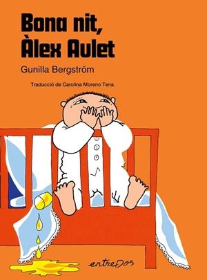 BONA NIT, ÀLEX AULET | 9788418900785 | BERGSTRÖM, GUNILLA | Llibres Parcir | Librería Parcir | Librería online de Manresa | Comprar libros en catalán y castellano online