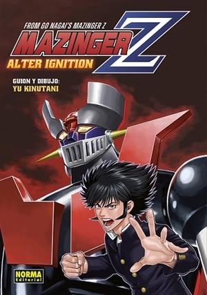MAZINGER Z ALTER IGNITION | 9788467970234 | NAGAI, GO/YU KINUTANI | Llibres Parcir | Librería Parcir | Librería online de Manresa | Comprar libros en catalán y castellano online