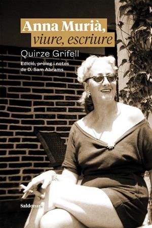 ANNA MURIÀ, VIURE, ESCRIURE | 9788417611965 | GRIFELL, QUIRZE | Llibres Parcir | Llibreria Parcir | Llibreria online de Manresa | Comprar llibres en català i castellà online
