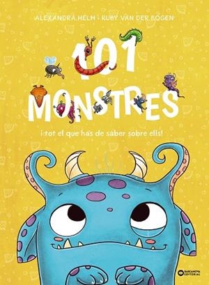 101 MONSTRES I TOT EL QUE HAS DE SABER SOBRE ELLS! | 9788448963927 | VAN DER BOGEN, RUBY | Llibres Parcir | Librería Parcir | Librería online de Manresa | Comprar libros en catalán y castellano online