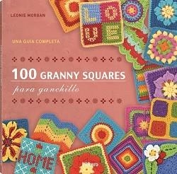 100 GRANNY SQUARES PARA GANCHILLO | 9789464990812 | MORGAN, LEONIE | Llibres Parcir | Librería Parcir | Librería online de Manresa | Comprar libros en catalán y castellano online