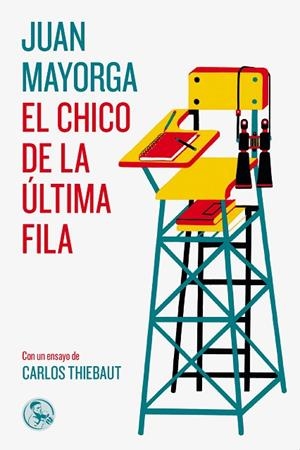 EL CHICO DE LA ÚLTIMA FILA | 9788495291714 | MAYORGA RUANO, JUAN | Llibres Parcir | Llibreria Parcir | Llibreria online de Manresa | Comprar llibres en català i castellà online
