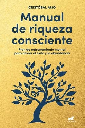 MANUAL DE RIQUEZA CONSCIENTE | 9788419820310 | AMO, CRISTÓBAL | Llibres Parcir | Llibreria Parcir | Llibreria online de Manresa | Comprar llibres en català i castellà online
