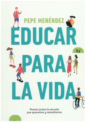 EDUCAR PARA LA VIDA | 9788432321115 | MENENDEZ PEPE | Llibres Parcir | Llibreria Parcir | Llibreria online de Manresa | Comprar llibres en català i castellà online