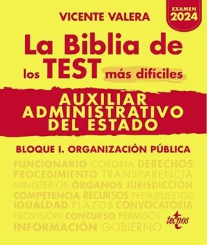 LA BIBLIA DE LOS TEST MÁS DIFÍCILES DE AUXILIAR ADMINISTRATIVO DEL ESTADO | 9788430987245 | VALERA, VICENTE | Llibres Parcir | Librería Parcir | Librería online de Manresa | Comprar libros en catalán y castellano online