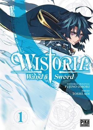 WISTORIA. WAND & SWORD, 1. | 9788410450011 | TOSHI AOI, FUJINO OMORI | Llibres Parcir | Librería Parcir | Librería online de Manresa | Comprar libros en catalán y castellano online