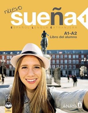 NUEVO SUEÑA 1. LIBRO DEL ALUMNO A1-A2 - EDICIÓN 2023 | 9788414341100 | ÁLVAREZ MARTÍNEZ, Mª ÁNGELES / BLANCO CANALES, ANA / GÓMEZ SACRISTÁN, Mª LUISA / PÉREZ DE LA CRUZ, N | Llibres Parcir | Llibreria Parcir | Llibreria online de Manresa | Comprar llibres en català i castellà online