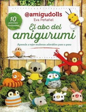 EL ABC DEL AMIGURUMI | 9788427053106 | EVA PEÑAFIEL (@AMIGUDOLLS) | Llibres Parcir | Librería Parcir | Librería online de Manresa | Comprar libros en catalán y castellano online