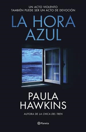 LA HORA AZUL | 9788408294559 | HAWKINS, PAULA | Llibres Parcir | Librería Parcir | Librería online de Manresa | Comprar libros en catalán y castellano online