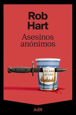 ASESINOS ANÓNIMOS | 9788410138629 | HART, ROB | Llibres Parcir | Librería Parcir | Librería online de Manresa | Comprar libros en catalán y castellano online