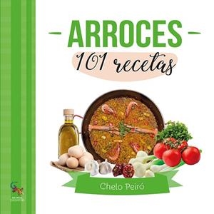 ARROCES 101 RECETAS | 9788410046351 | PEIRÓ, CHELO | Llibres Parcir | Librería Parcir | Librería online de Manresa | Comprar libros en catalán y castellano online