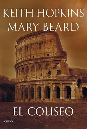 EL COLISEO | 9788491996859 | BEARD, MARY / HOPKINS, KEITH | Llibres Parcir | Llibreria Parcir | Llibreria online de Manresa | Comprar llibres en català i castellà online