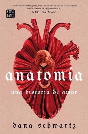 ANATOMÍA: UNA HISTORIA DE AMOR | 9788408269830 | SCHWARTZ, DANA | Llibres Parcir | Librería Parcir | Librería online de Manresa | Comprar libros en catalán y castellano online