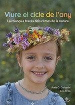 CRIANT AMB EL CICLE DE L'ANY | 9788412812398 | G. GALCERÁN, ÀURIA/ORAÁ CID, LAIA | Llibres Parcir | Llibreria Parcir | Llibreria online de Manresa | Comprar llibres en català i castellà online