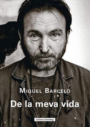DE LA MEVA VIDA | 9788410107922 | BARCELÓ, MIQUEL | Llibres Parcir | Librería Parcir | Librería online de Manresa | Comprar libros en catalán y castellano online