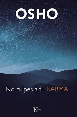 NO CULPES A TU KARMA | 9788411212946 | OSHO | Llibres Parcir | Llibreria Parcir | Llibreria online de Manresa | Comprar llibres en català i castellà online