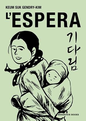 L'ESPERA | 9788419940575 | GENDRY-KIM, KEUM SUK | Llibres Parcir | Librería Parcir | Librería online de Manresa | Comprar libros en catalán y castellano online