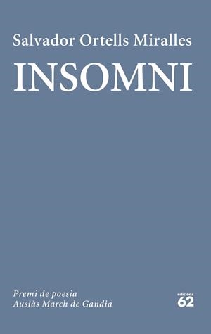INSOMNI | 9788429782165 | ORTELLS MIRALLES, SALVADOR | Llibres Parcir | Llibreria Parcir | Llibreria online de Manresa | Comprar llibres en català i castellà online