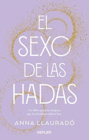 EL SEXO DE LAS HADAS | 9788416344994 | LLAURADÓ, ANNA | Llibres Parcir | Librería Parcir | Librería online de Manresa | Comprar libros en catalán y castellano online
