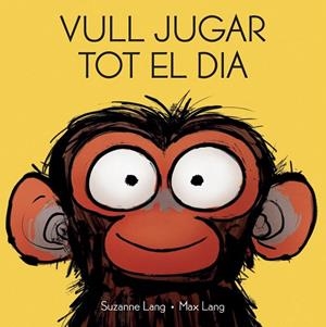 VULL JUGAR TOT EL DIA | 9788418696435 | MAX, LANG | Llibres Parcir | Librería Parcir | Librería online de Manresa | Comprar libros en catalán y castellano online
